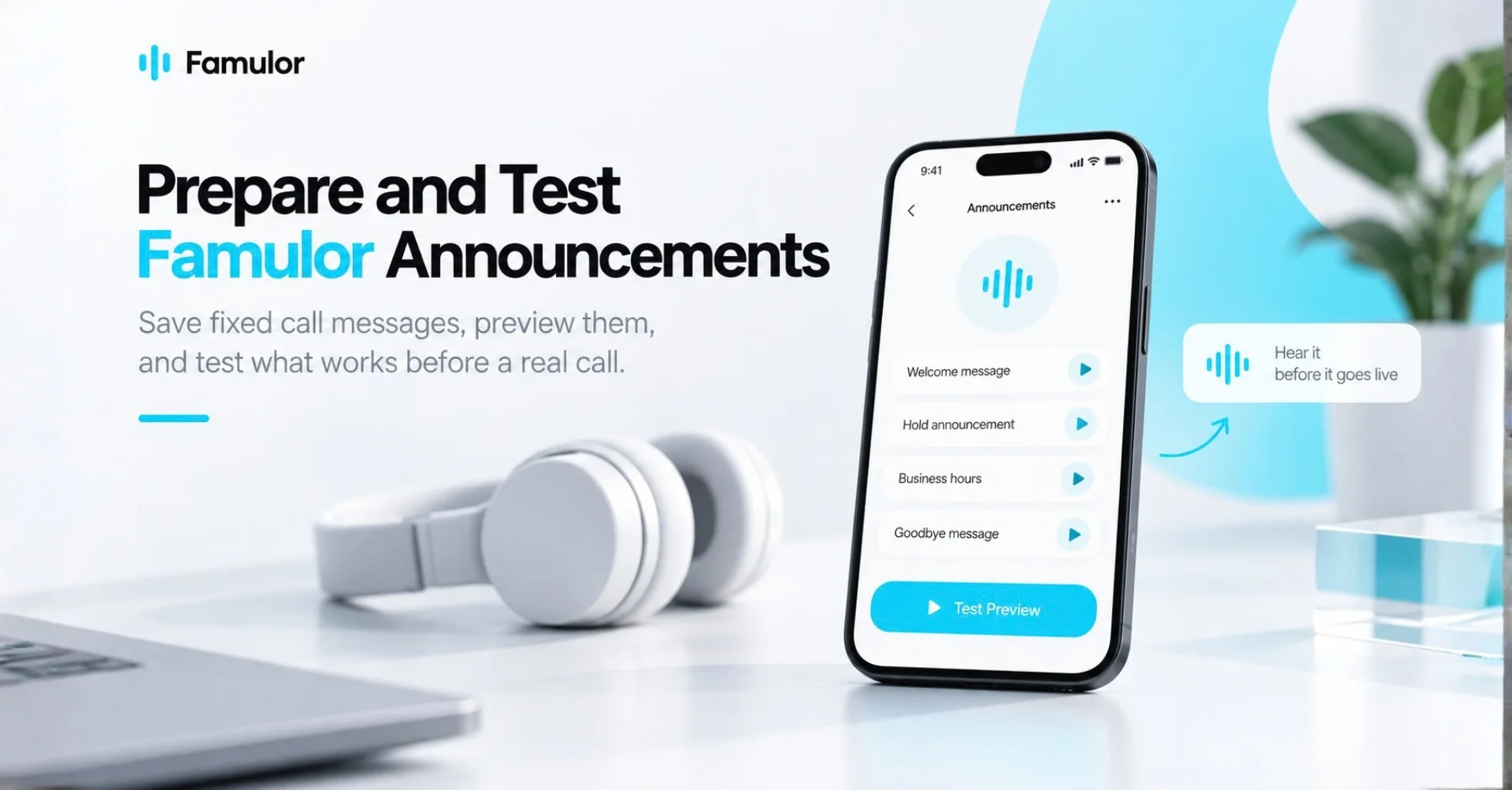 Prepare and Test Famulor Announcements